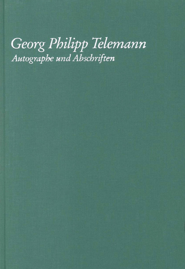 Georg Philipp Telemann - Autographe und Abschriften