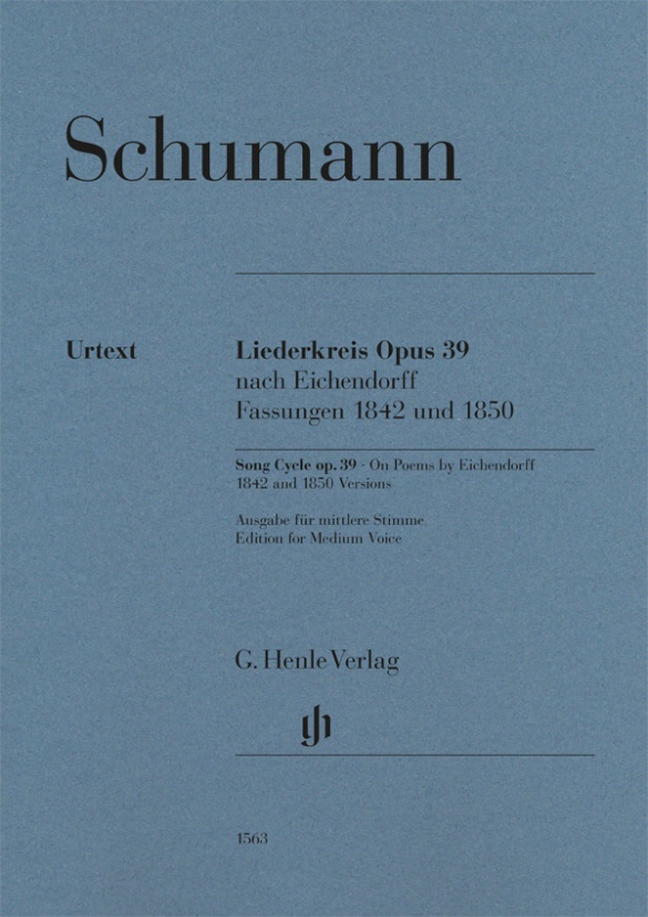 Song Cycle op. 39, On Poems by Eichendorff, Versions 1842 and 1850