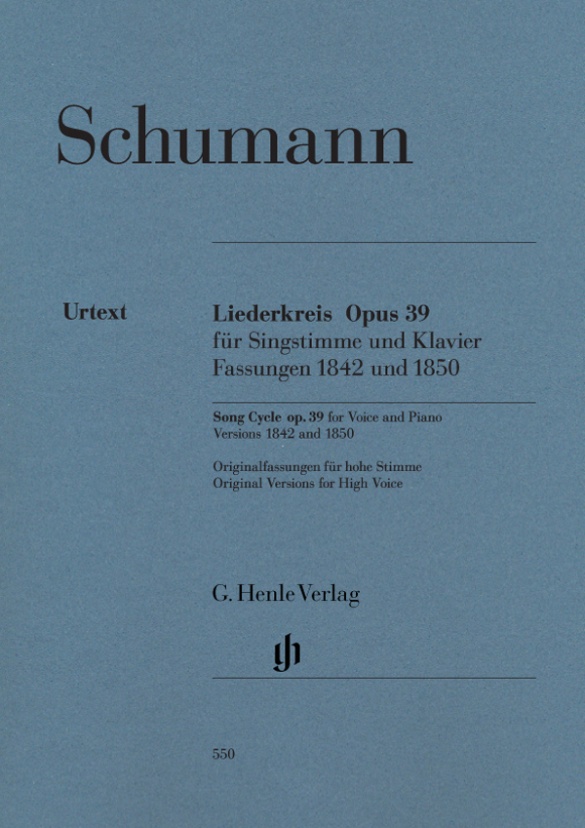 Song Cycle op. 39, On Poems by Eichendorff, Versions 1842 and 1850