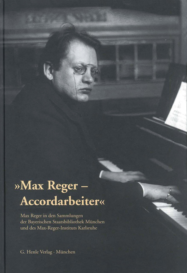 »Max Reger - Accordarbeiter«