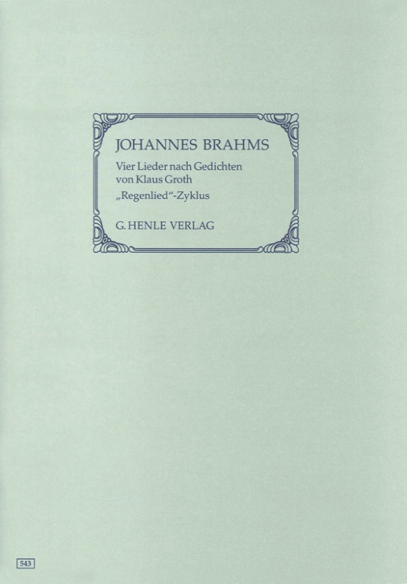 Four Songs with Lyrics by Klaus Groth (Regenlied-Zyklus), early versions from "Lieder und Gesänge" op. 59 (First Edition)