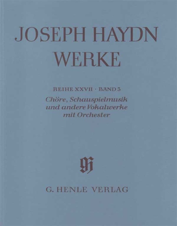 Reihe 27, Bd. 3 | Chöre, Schauspielmusik und andere Vokalwerke mit Orchester