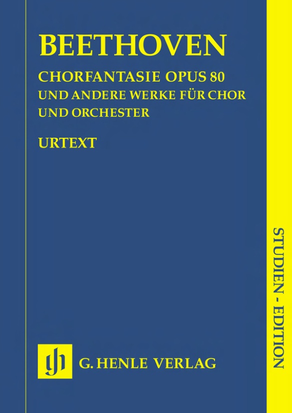 Fantaisie pour choeur ut mineur op. 80 et autre oeuvres (op. 112, 118, 121b, 122, WoO 95)