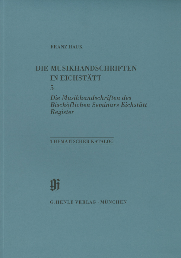 Bischöfliches Seminar, Musikhandschriften, Register